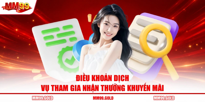 Điều khoản dịch vụ tham gia nhận thưởng khuyến mãi